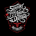 Ruthless Rednecks Men's Support Your Local Dirtbag Black Tshirt